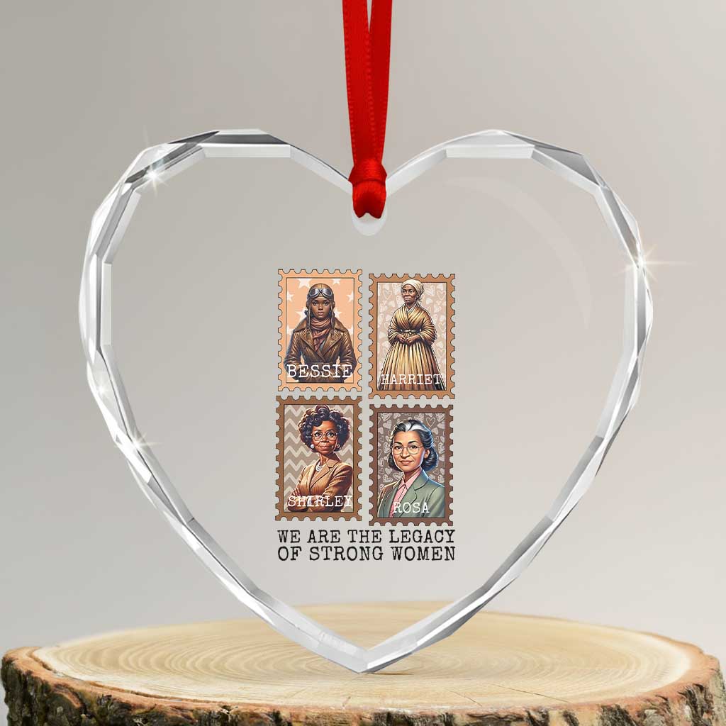 We Are The Legacy Of Strong Women Heart Crystal Glass Ornament Black History Month Gift