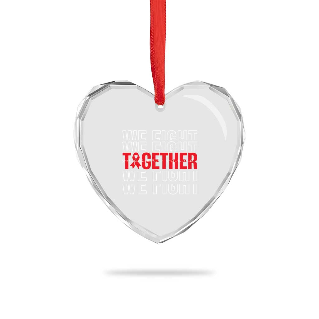 We Fight Together Support Squad HIV Awareness Gift Heart Crystal Glass Ornament - Wonder Print Shop