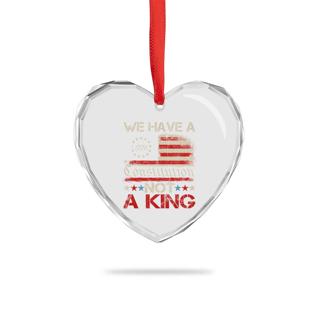 We Have A Constitution Not A King Heart Crystal Glass Ornament No Kings in America Betsy Ross Flag - Wonder Print Shop