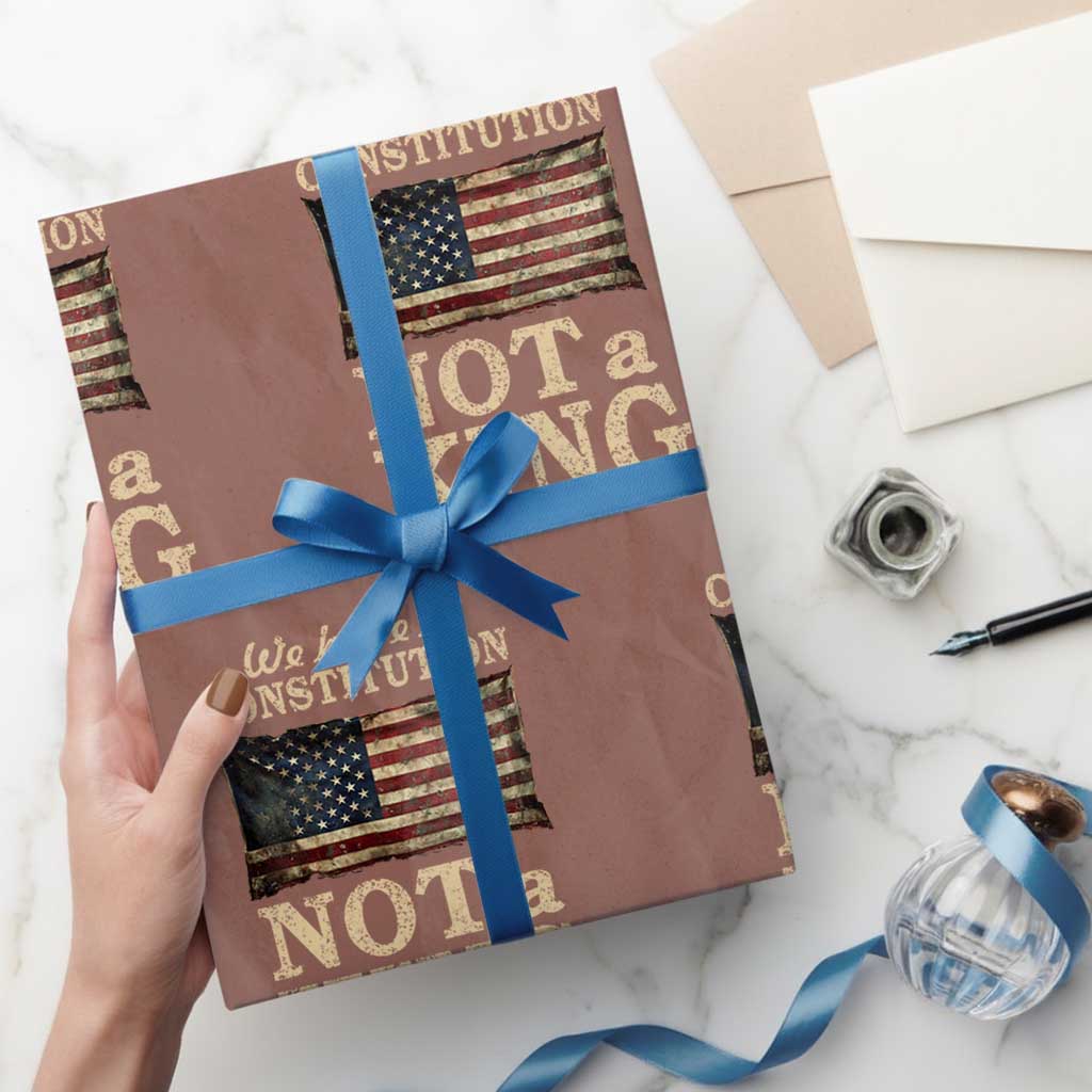 We Have A Constitution Not A King Wrapping Paper Roll Retro Social Justice American Flag - Wonder Print Shop
