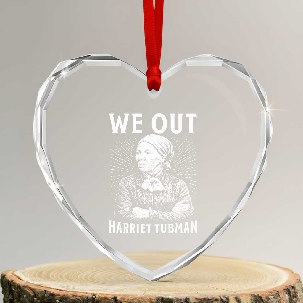 We Out Harriet Tubman Heart Crystal Glass Ornament Black Women Empowerment - Wonder Print Shop