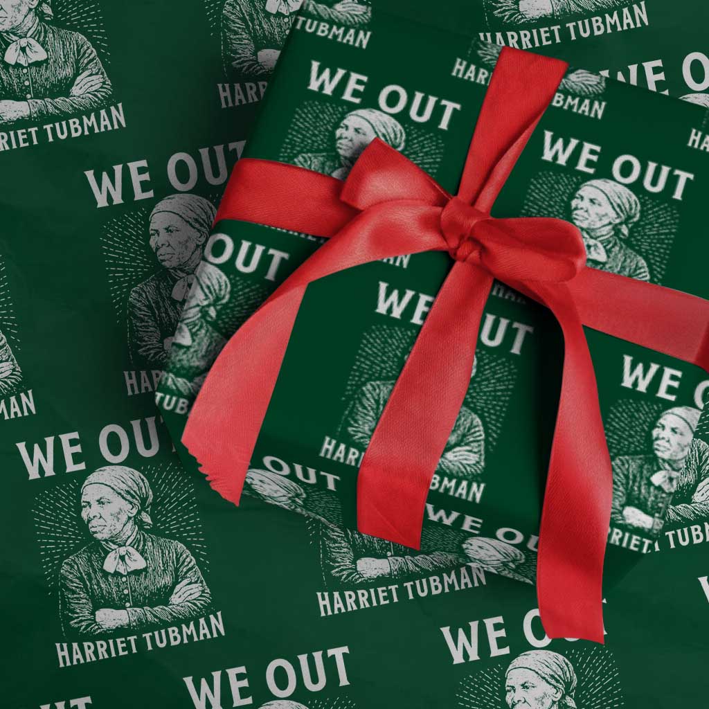We Out Harriet Tubman Wrapping Paper Roll Black Women Empowerment - Wonder Print Shop