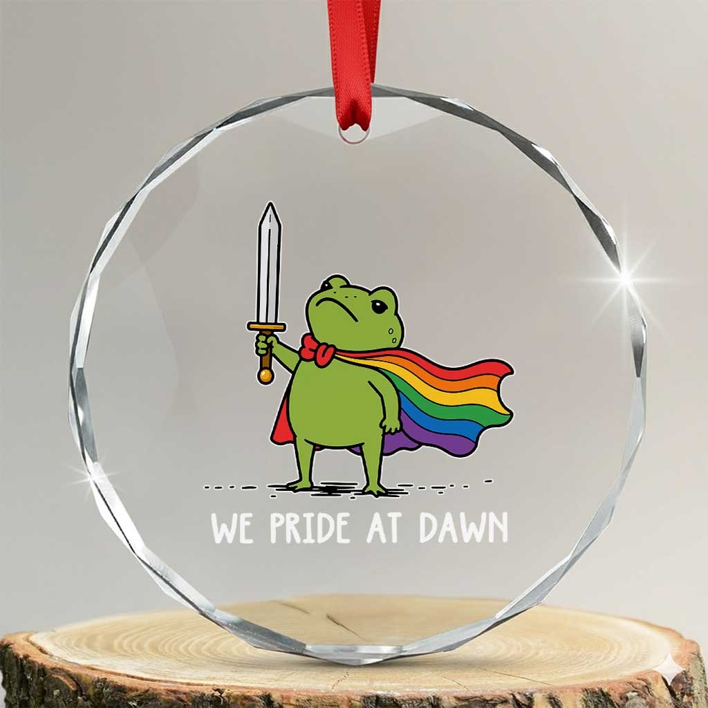 We Pride At Dawn Crystal Glass Ornament Funny LGBT Frog Rainbow Pride Month