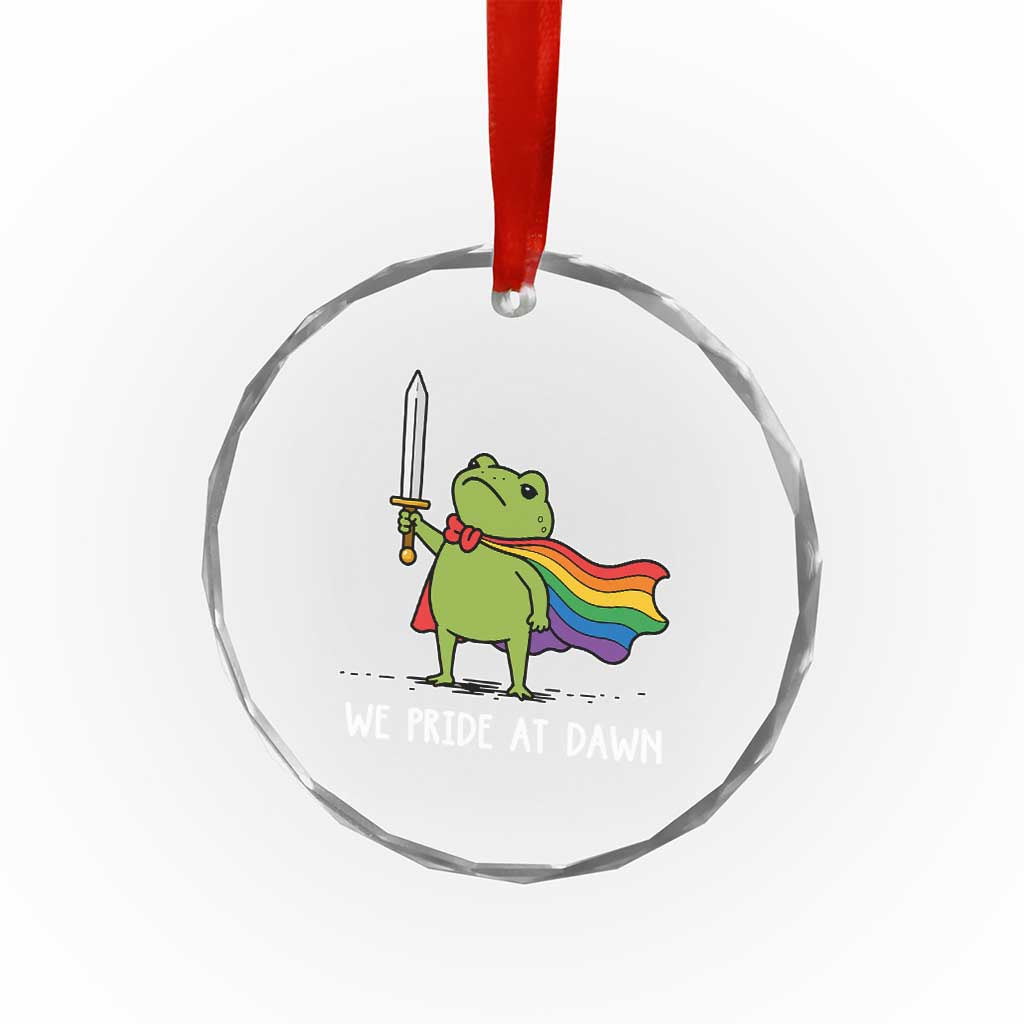 We Pride At Dawn Crystal Glass Ornament Funny LGBT Frog Rainbow Pride Month
