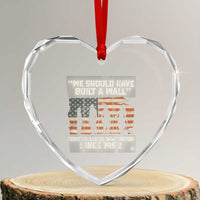 We Should Have Built A Wall Fighting Illegal Immigration Heart Crystal Glass Ornament Native American Indian Pride