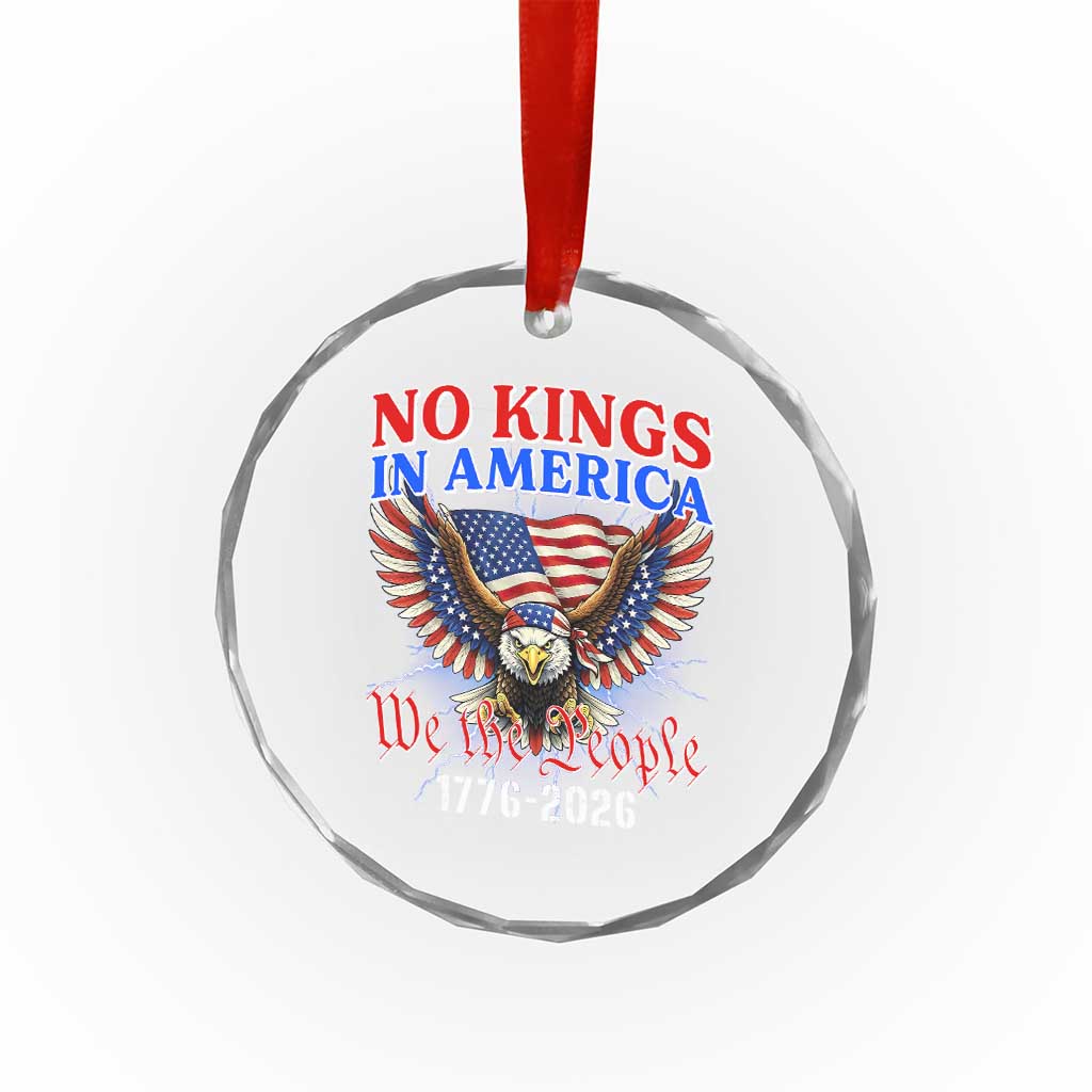 We The People No Kings In America Crystal Glass Ornament 250 Years America Anniversary Vintage American Flag