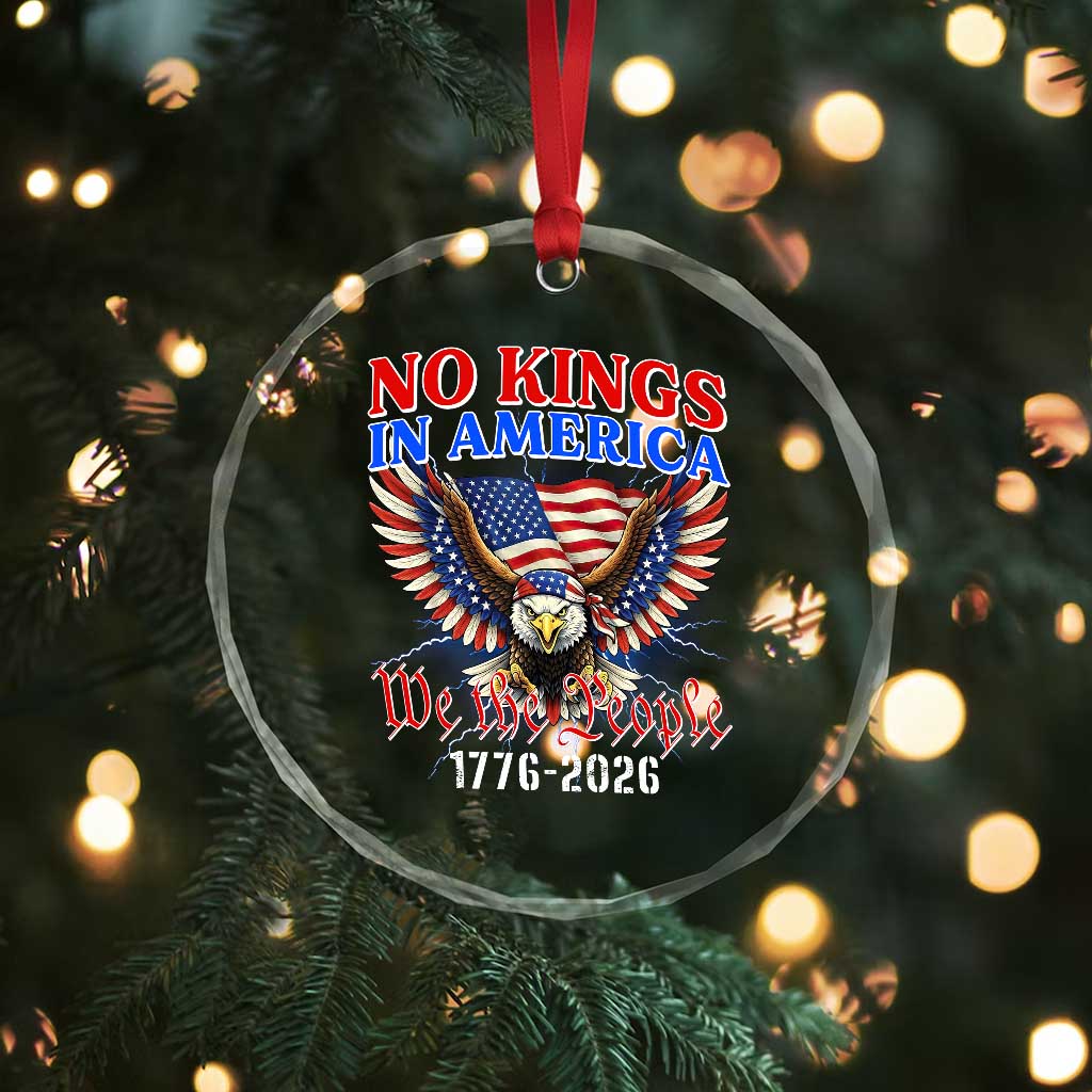 We The People No Kings In America Crystal Glass Ornament 250 Years America Anniversary Vintage American Flag