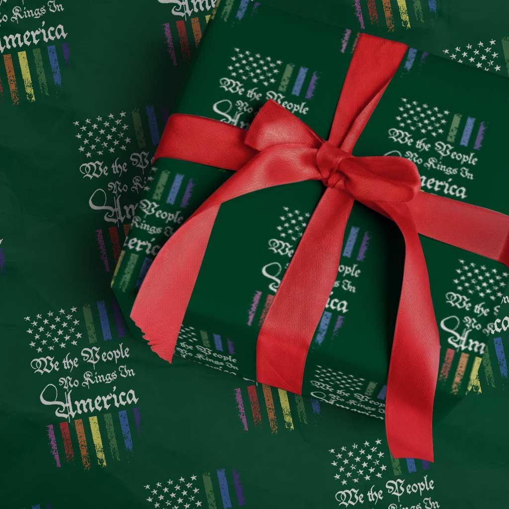 We The People No Kings In America Wrapping Paper Roll LGBTQ Rainbow USA Flag Gay Pride LGBT Ally