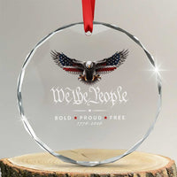We The People Patriotic Bald Eagle USA 250th Anniversary Bold Proud Free Crystal Glass Ornament