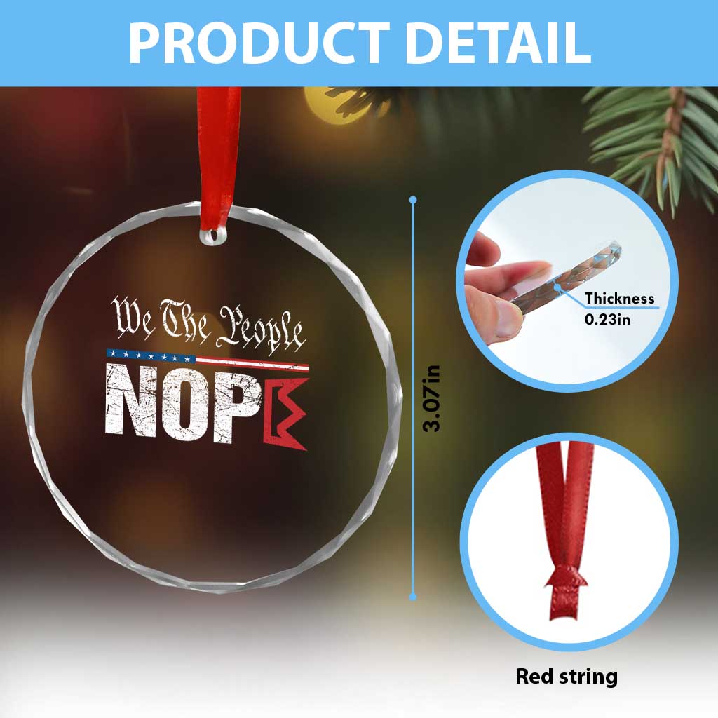 We The People Say Nope Crystal Glass Ornament Retro Patriotic No Kings Political Satire TS02