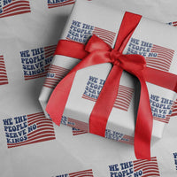 We The People Serve No Kings Wrapping Paper Roll American Freedom Protest