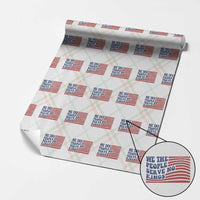 We The People Serve No Kings Wrapping Paper Roll American Freedom Protest