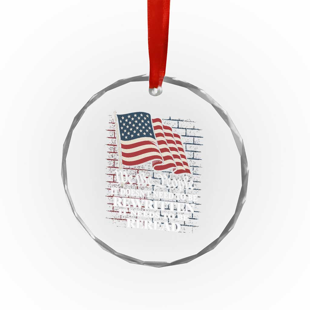 We the People US Flag Crystal Glass Ornament It Needs To Be Reread US Constitution TS02