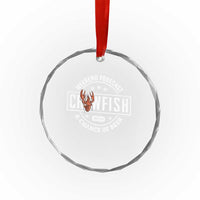 Weekend Forecast Crawfish With A Chance Of Beer Crystal Glass Ornament