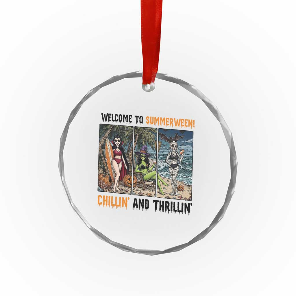 Welcome To Summerween Chillin And Thrillin Crystal Glass Ornament Funny Summer Halloween