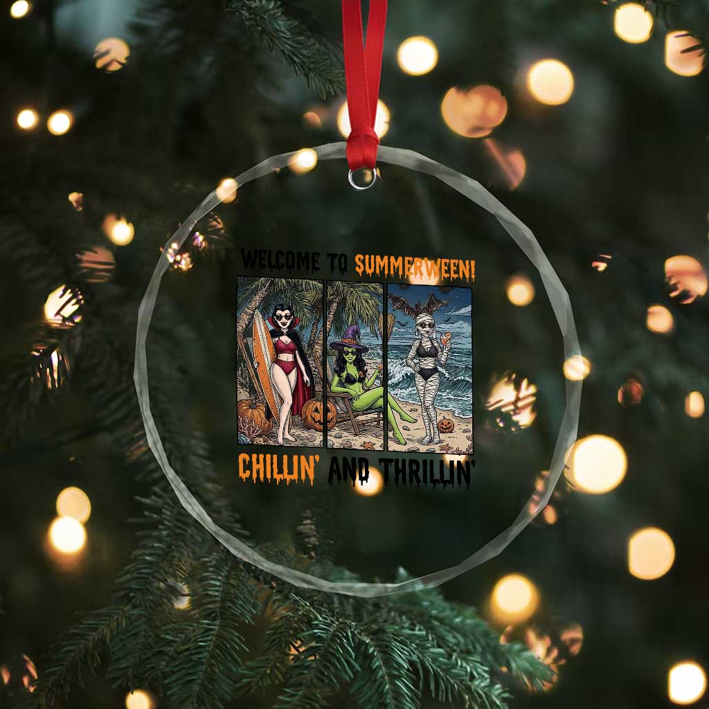 Welcome To Summerween Chillin And Thrillin Crystal Glass Ornament Funny Summer Halloween