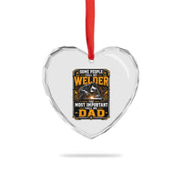 Welding Fathers Day Gift Heart Crystal Glass Ornament Some People Call Me A Welder The Most Important Call Me Dad