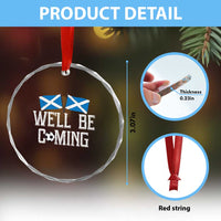 We'll Be Coming Scottish Pride Crystal Glass Ornament Patriotic Scotland Flag Football Fans - Wonder Print Shop