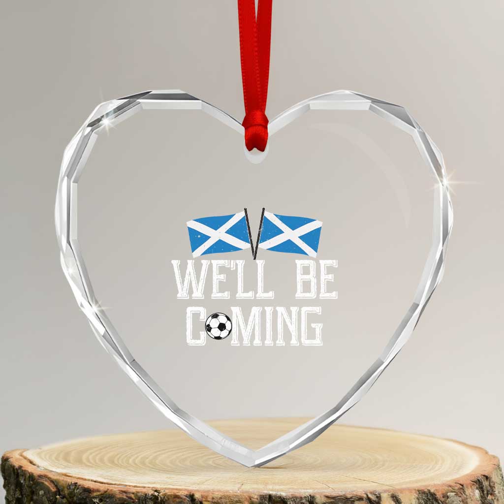 We'll Be Coming Scottish Pride Heart Crystal Glass Ornament Patriotic Scotland Flag Football Fans - Wonder Print Shop
