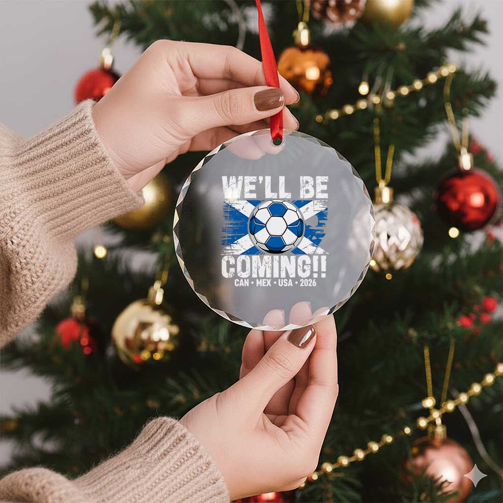We’ll Be Coming Soccer Crystal Glass Ornament Scotland Flag Pride Football Fans - Wonder Print Shop