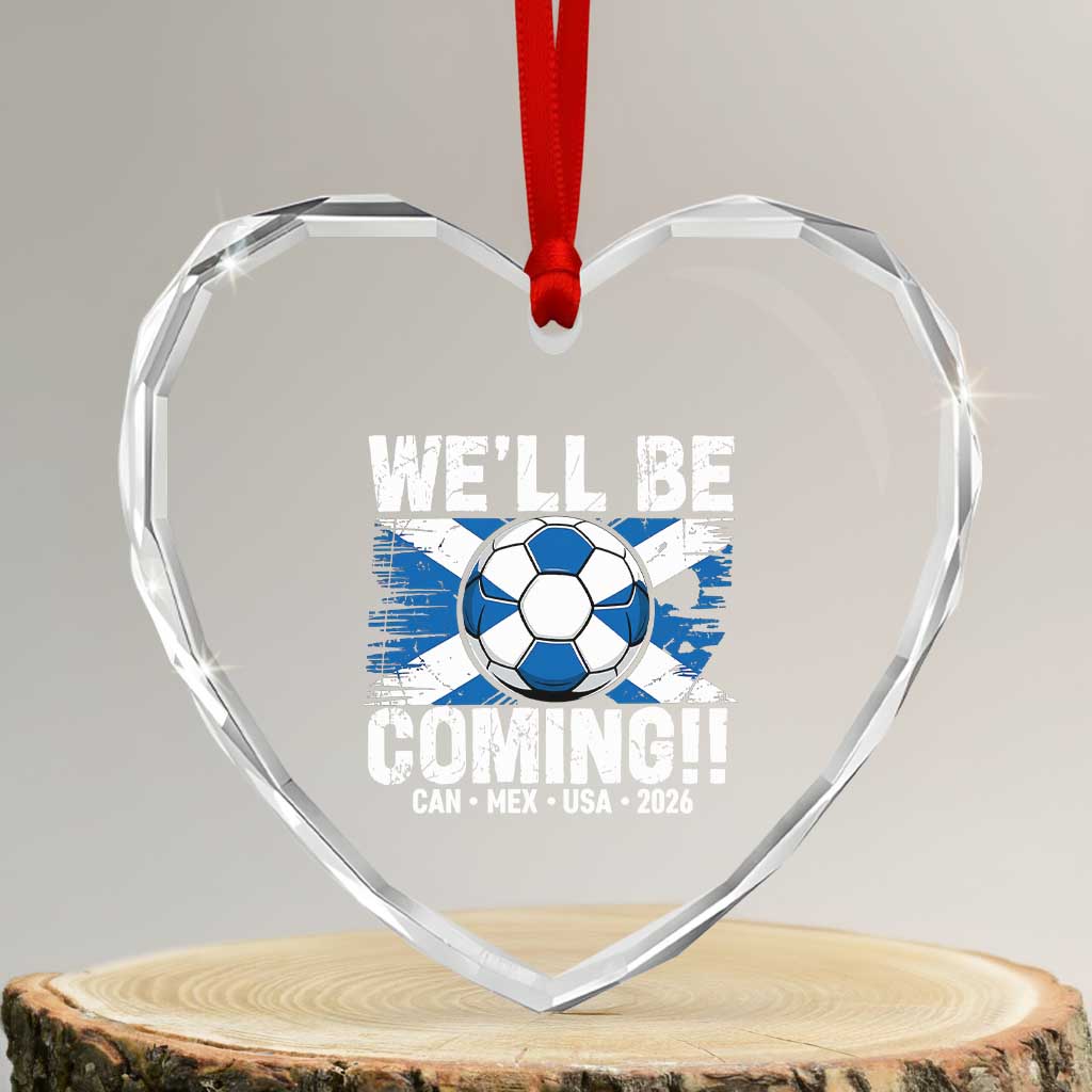 We’ll Be Coming Soccer Heart Crystal Glass Ornament Scotland Flag Pride Football Fans - Wonder Print Shop