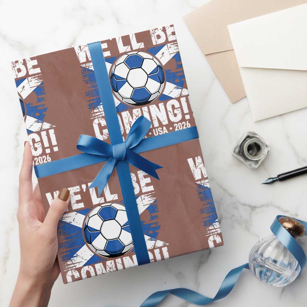 We’ll Be Coming Soccer Wrapping Paper Roll Scotland Flag Pride Football Fans - Wonder Print Shop