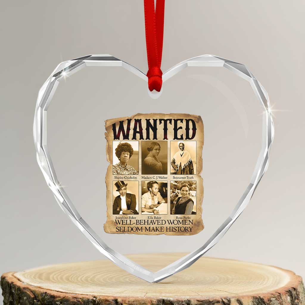 Well Behaved Women Seldom Make History Heart Crystal Glass Ornament Vintage Feminist Poster - Wonder Print Shop