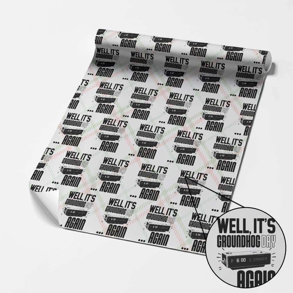 Well Its Groundhog Day Again Wrapping Paper Roll Funny Woodchuck Groundhog - Wonder Print Shop