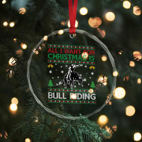 Western Bull Riding All I Want For Christmas Ugly Sweater Gift Crystal Glass Ornament - Wonder Print Shop
