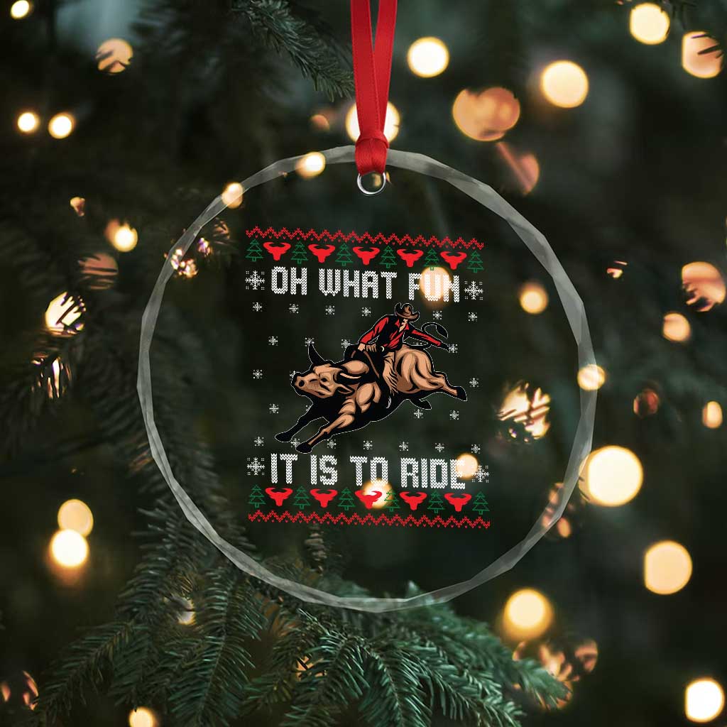 Western Bull Riding Ugly Christmas Crystal Glass Ornament Oh What Fun It Is To Ride - Wonder Print Shop