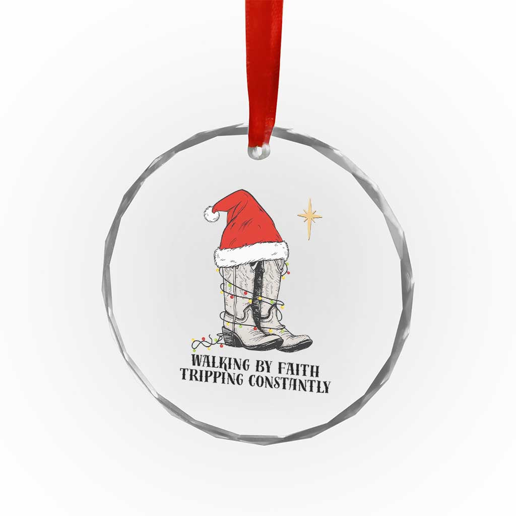 Western Christian Cowboy Crystal Glass Ornament Walking By Faith Tripping Constantly - Wonder Print Shop