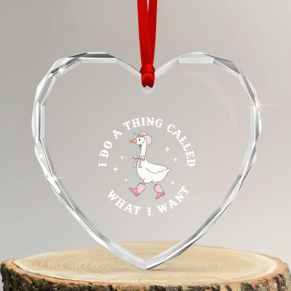 Western Cowgirl Silly Goose Meme Heart Crystal Glass Ornament I Do A Thing Called What I Want - Wonder Print Shop