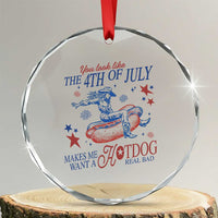 Western Cowgirl You Look Like the 4th of July Crystal Glass Ornament Makes Me Want A Hot Dog Real Bad