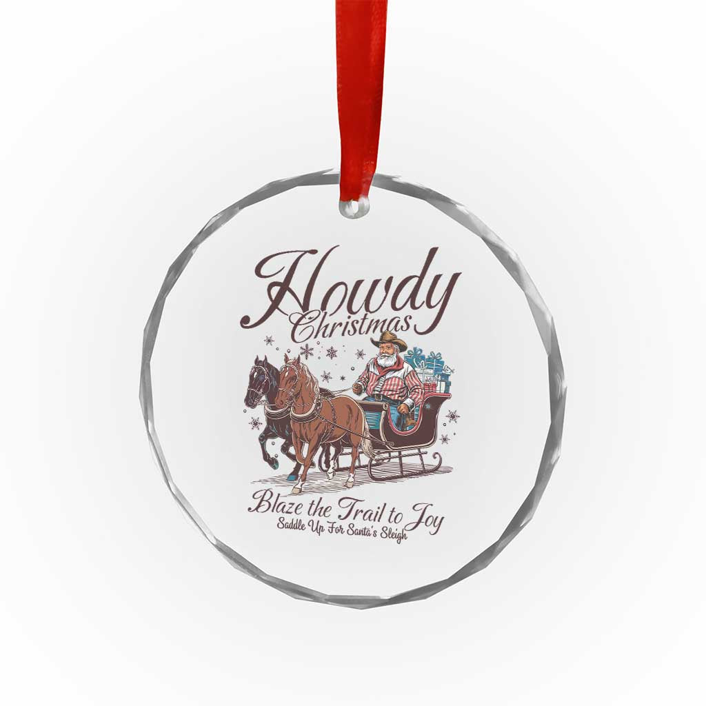 Western Xmas Crystal Glass Ornament Howdy Christmas Blaze The Trail To Joy Cowboy Santa TS11