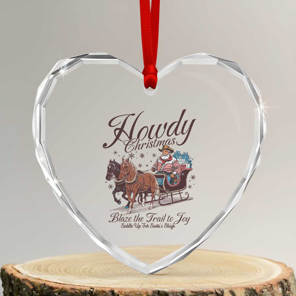 Western Xmas Heart Crystal Glass Ornament Howdy Christmas Blaze The Trail To Joy Cowboy Santa - Wonder Print Shop