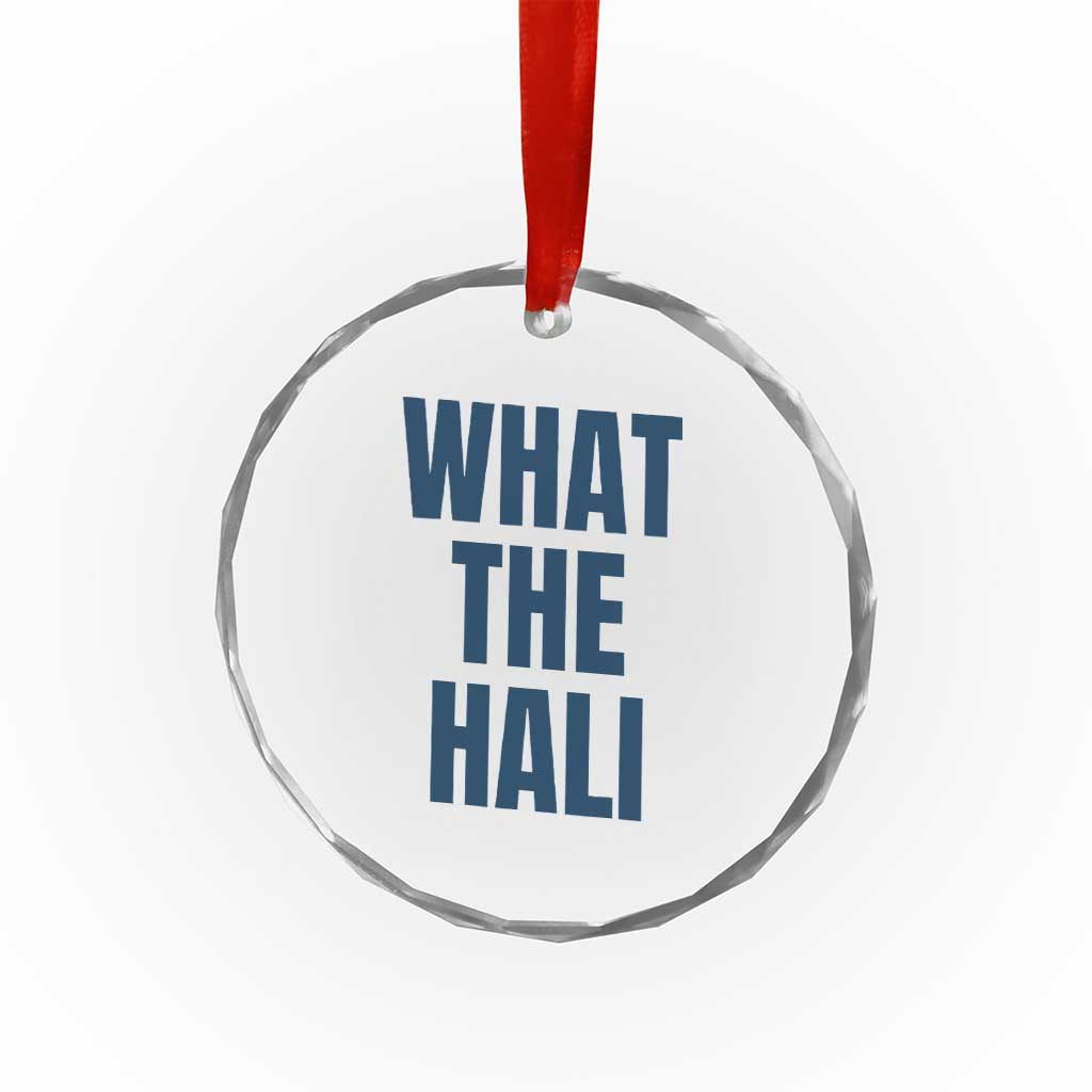 What The Hali Crystal Glass Ornament Indiana Hoosier Funny Basketball Overrated TS02