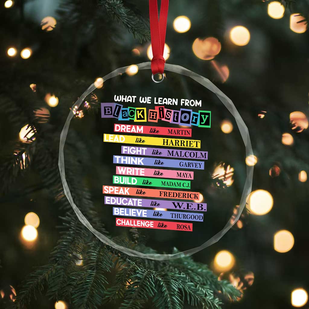 What We Learn From Black History Crystal Glass Ornament Celebration African American Roots Pride - Wonder Print Shop