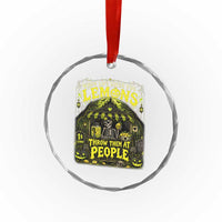 When Life Gives You Lemons Throw Them At People Crystal Glass Ornament Funny Skeleton Halloween Gothic Lemonade Graphic