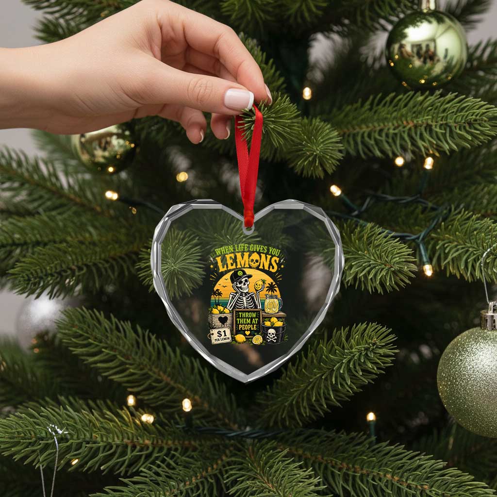 When Life Gives You Lemons Throw Them At People Heart Crystal Glass Ornament Skeleton Lemon Jokes