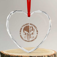When Tyranny Becomes Law Rebellion Becomes Duty Heart Crystal Glass Ornament We The People 1776 US Flag
