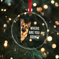 Where are You Going Funny German Shepherd Dog Crystal Glass Ornament