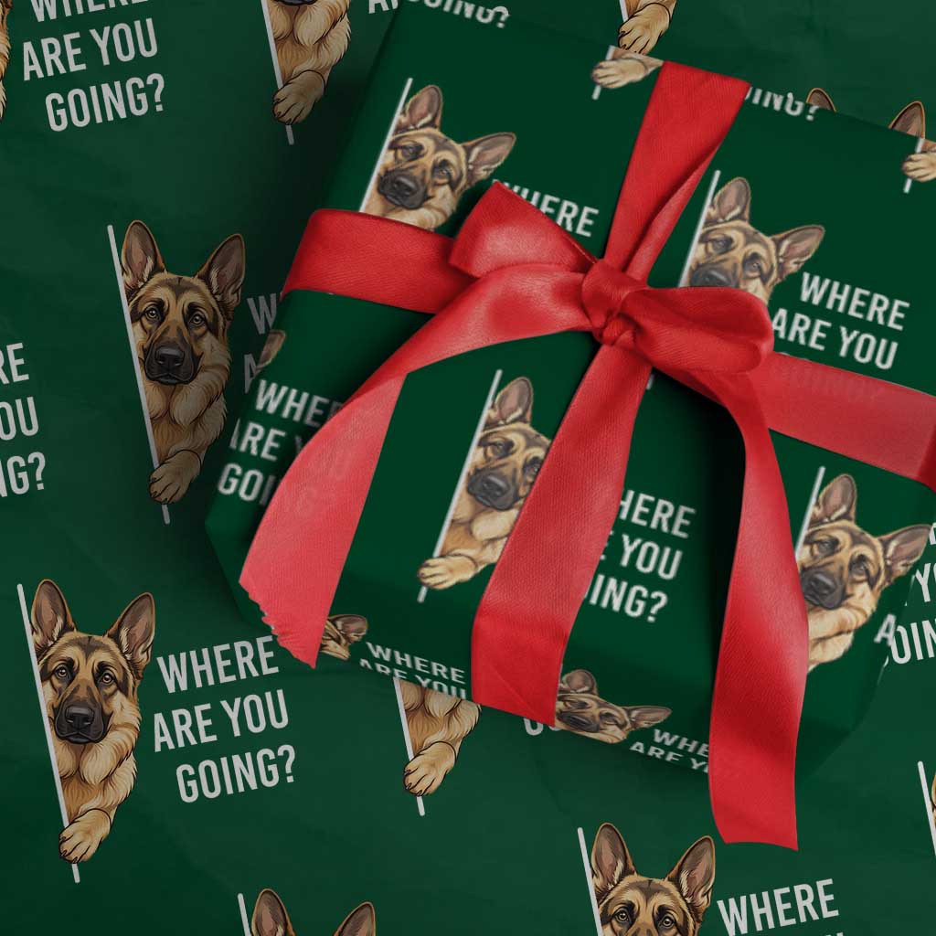 Where are You Going Funny German Shepherd Dog Wrapping Paper Roll