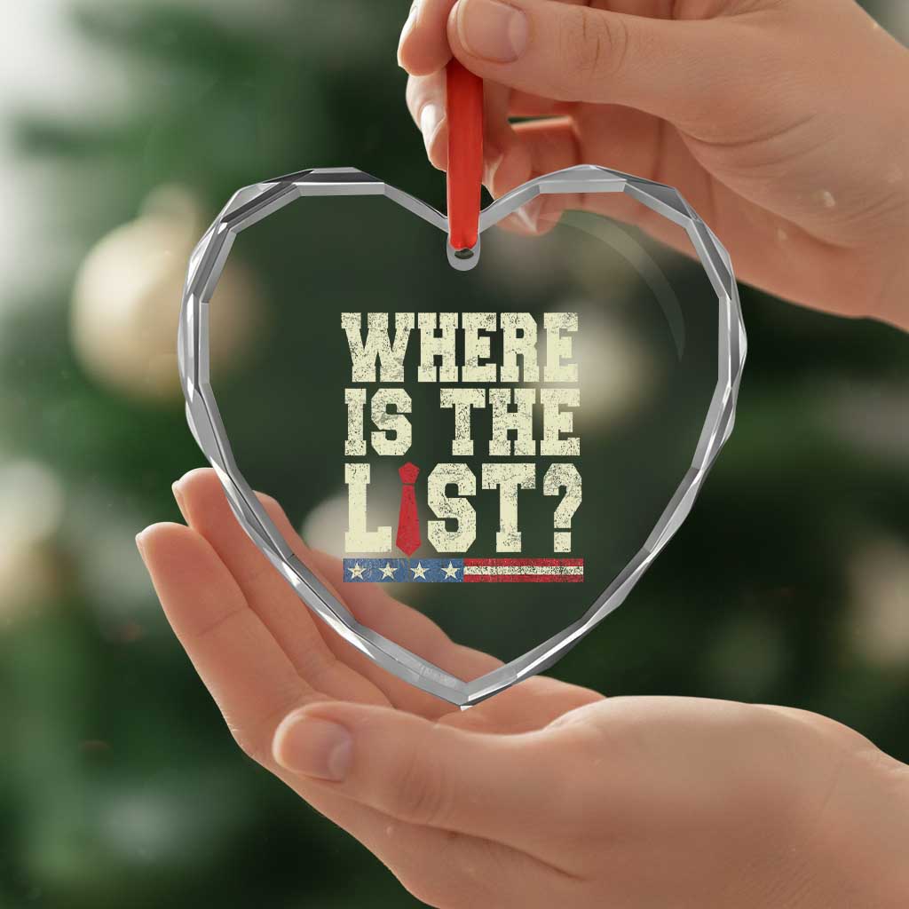 Where Is The List Heart Crystal Glass Ornament Funny Political Conspiracy Parody - Wonder Print Shop