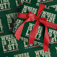 Where Is The List Wrapping Paper Roll Funny Political Conspiracy Parody - Wonder Print Shop