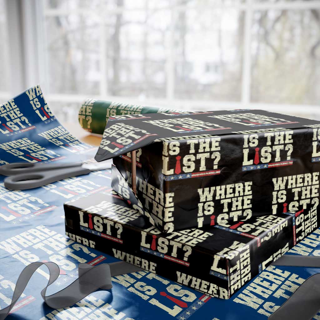 Where Is The List Wrapping Paper Roll Funny Political Conspiracy Parody - Wonder Print Shop