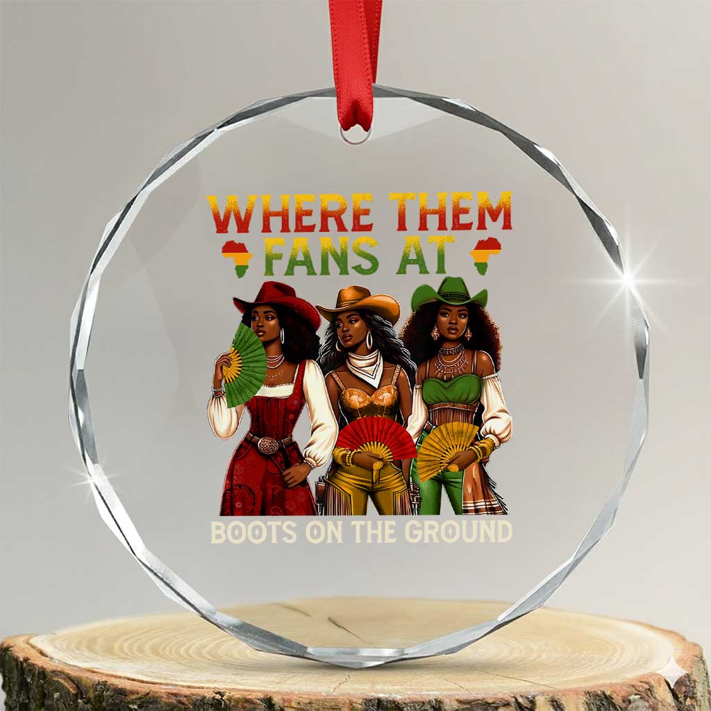 Where Them Fans At Boots On The Ground Crystal Glass Ornament Black African American Cowgirl Western Country Rodeo - Wonder Print Shop