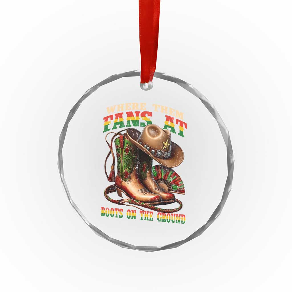 Where Them Fans At Boots On The Ground Crystal Glass Ornament Black Cowgirl Western Pride