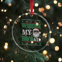 Where's My Ho At Matching Ugly Christmas Crystal Glass Ornament Santa Funny Couples - Wonder Print Shop