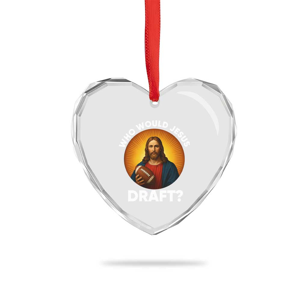 Who Would Jesus Draft Heart Crystal Glass Ornament Christian Football Lover - Wonder Print Shop