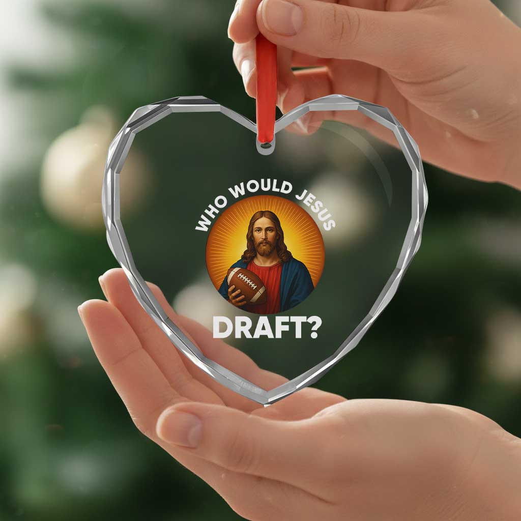 Who Would Jesus Draft Heart Crystal Glass Ornament Christian Football Lover - Wonder Print Shop
